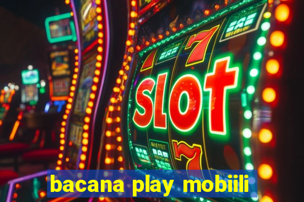 bacana play mobiili